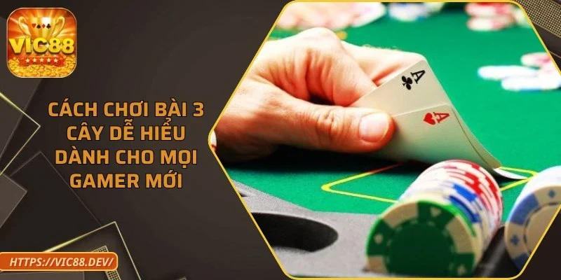 cach-choi-bai-3-cay